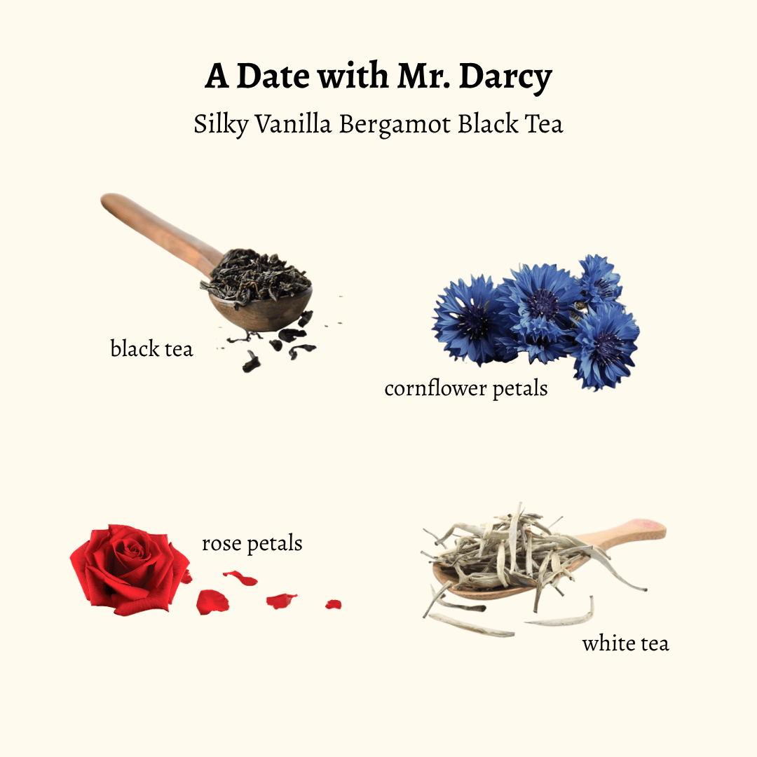 A Date With Mr. Darcy (Silky Vanilla Bergamot Black Tea) 2oz
